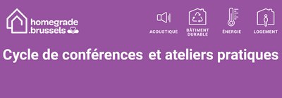 HOMEGRADE : conférences et ateliers 2018